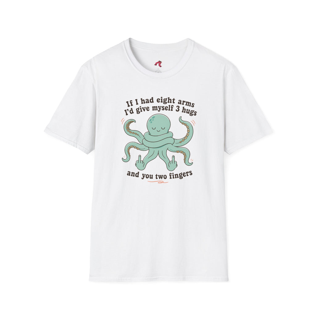 3 Hugs 2 Fingers - Sassy Octopus T-Shirt