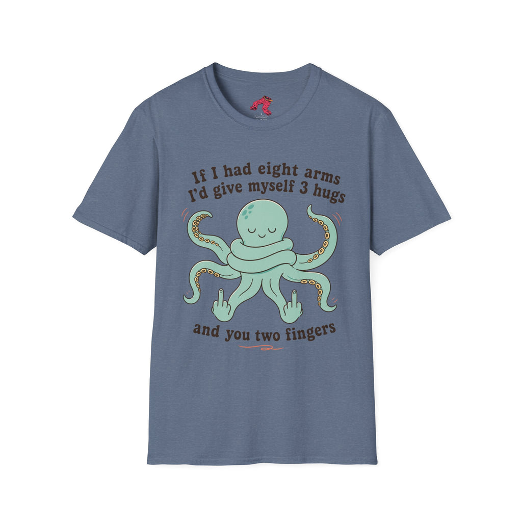 3 Hugs 2 Fingers - Sassy Octopus T-Shirt