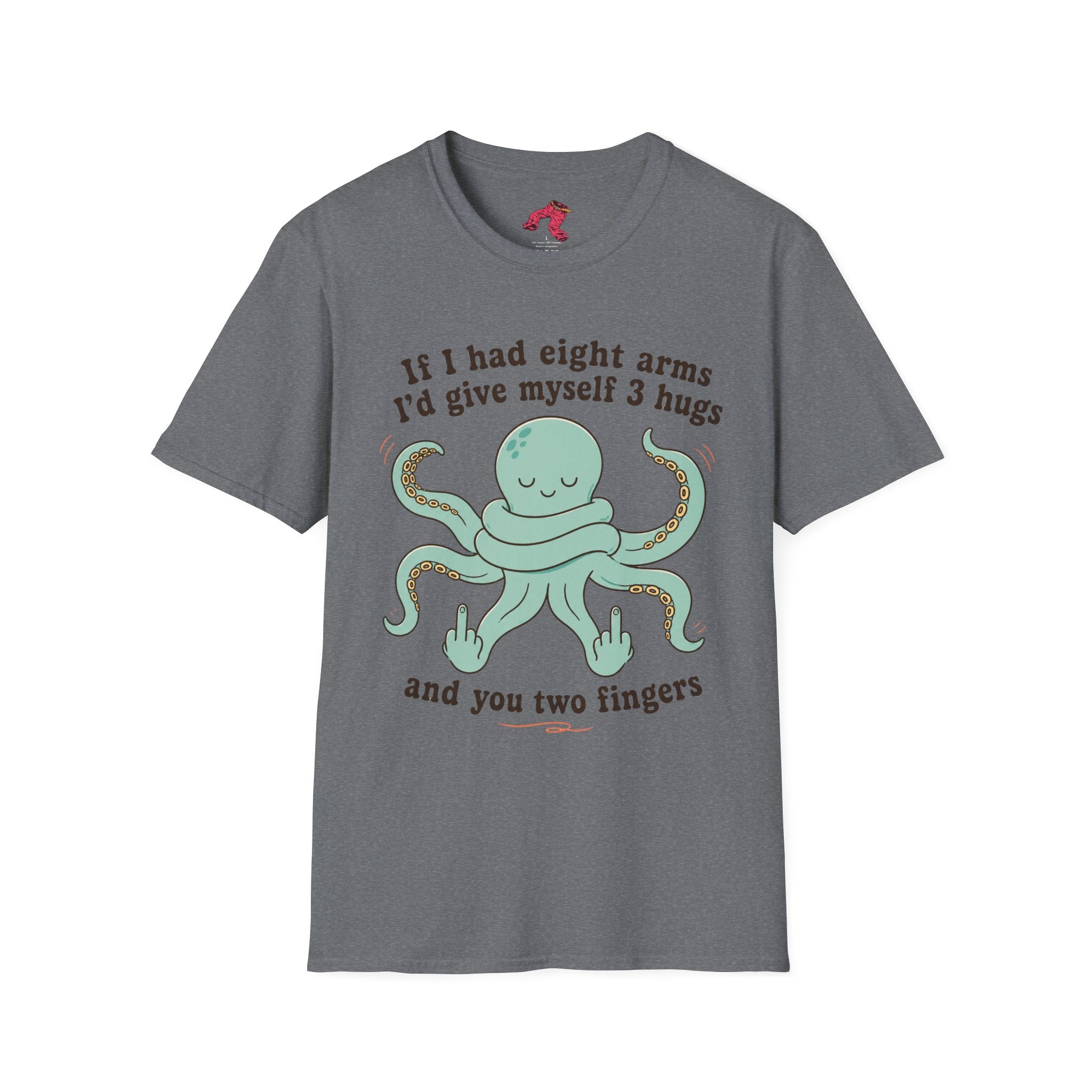 3 Hugs 2 Fingers - Sassy Octopus T-Shirt