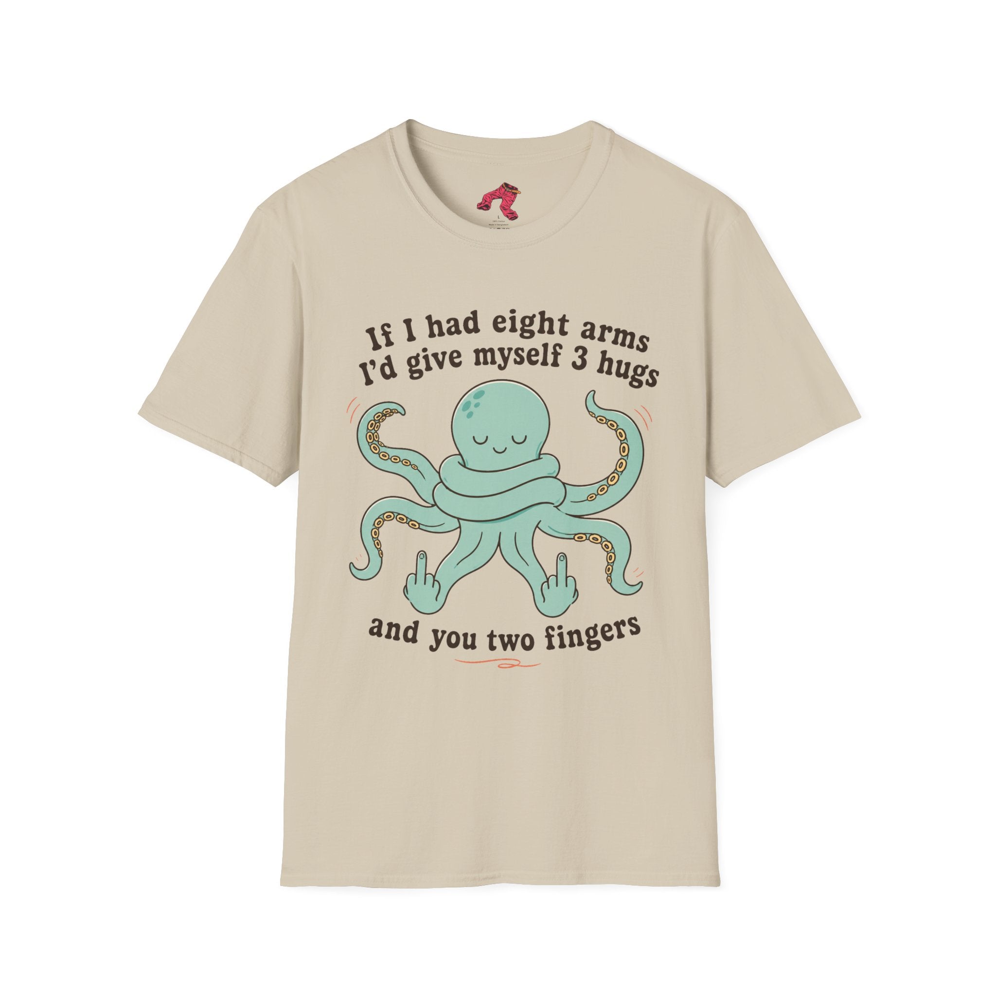 3 Hugs 2 Fingers - Sassy Octopus T-Shirt