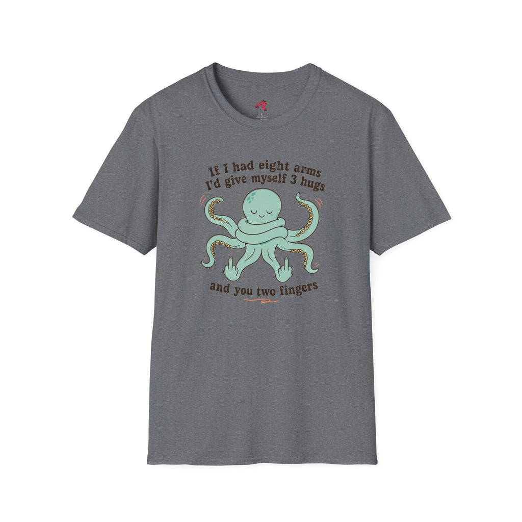 3 Hugs 2 Fingers - Sassy Octopus T-Shirt
