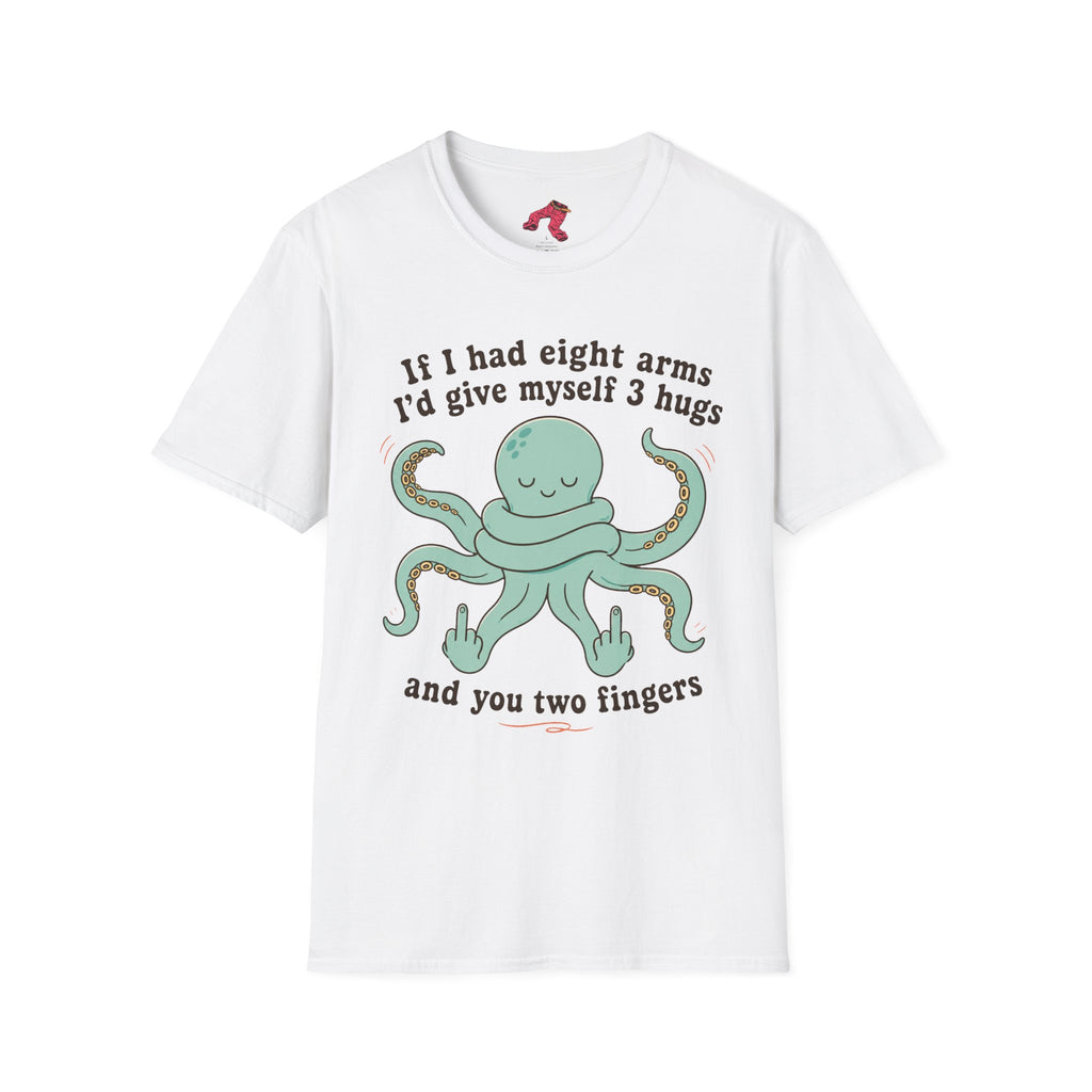 3 Hugs 2 Fingers - Sassy Octopus T-Shirt