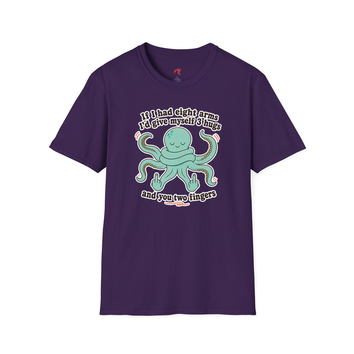 3 Hugs 2 Fingers - Sassy Octopus T-Shirt
