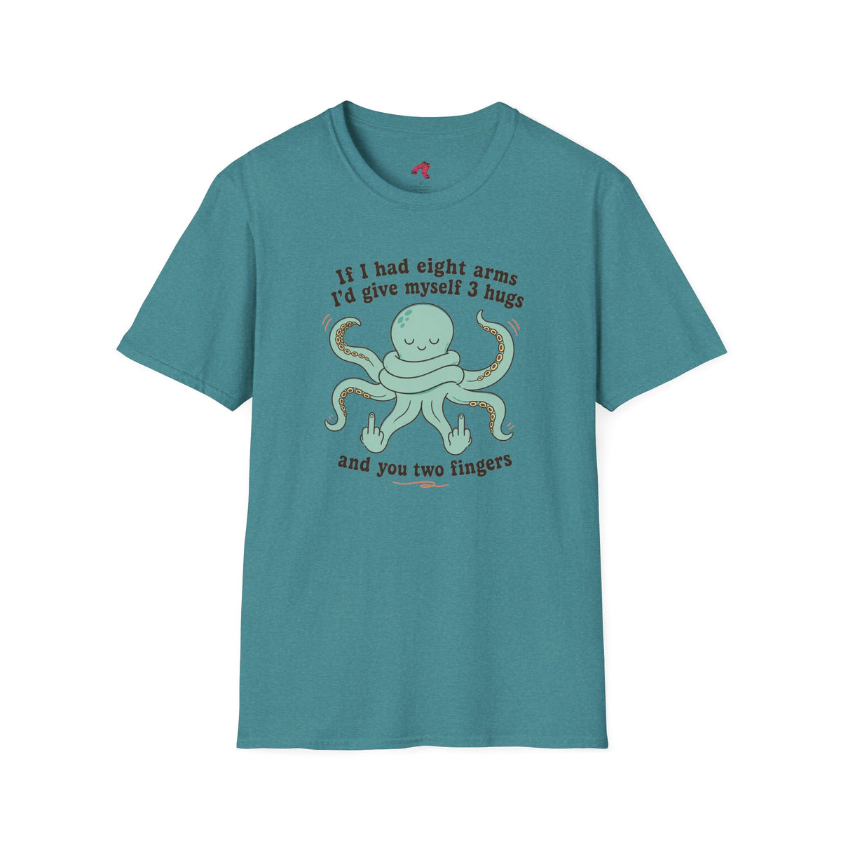 3 Hugs 2 Fingers - Sassy Octopus T-Shirt
