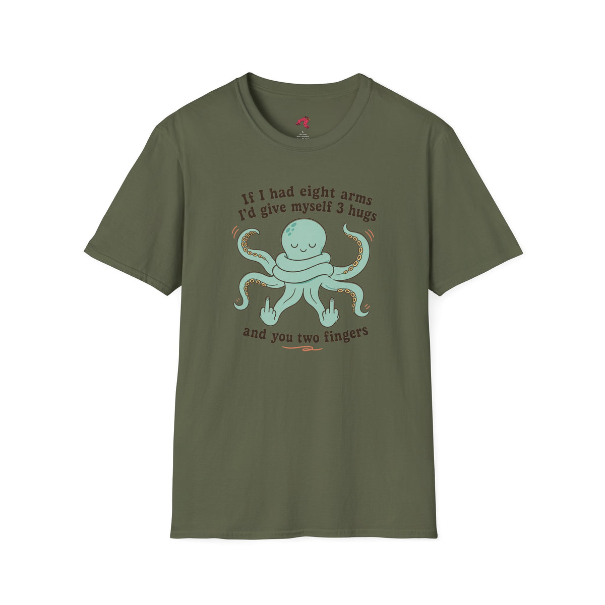 3 Hugs 2 Fingers - Sassy Octopus T-Shirt